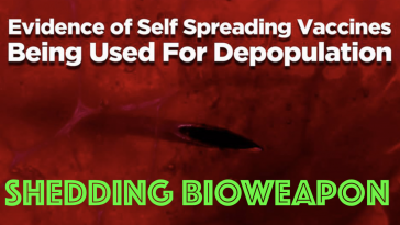 SHEDDING FROM VACCINES - BIO WEAPON MADE TO SPREAD