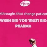 Since When Did You Trust Big Pharma? Seriously!