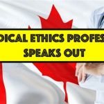Canadian Medical Ethics Professor Speaks Out
