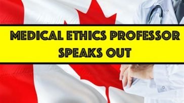 Canadian Medical Ethics Professor Speaks Out
