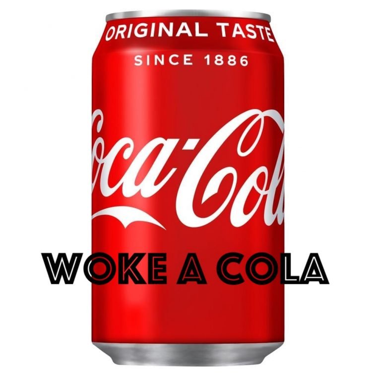 Cancel Culture and Woke a Cola