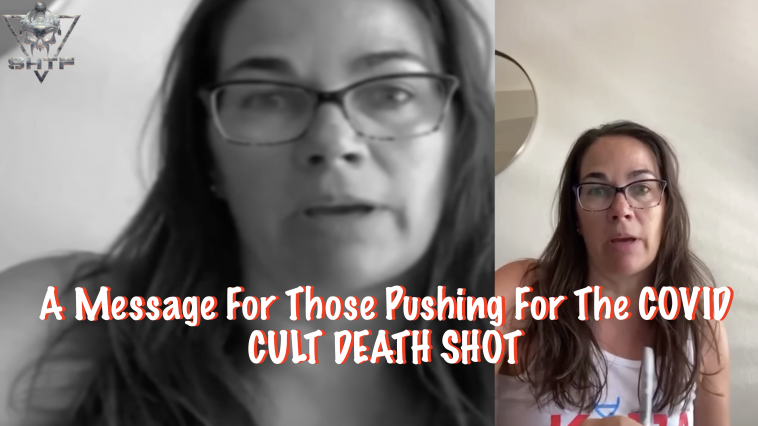 A Message For Those Pushing For The COVID CULT DEATH SHOT