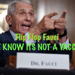 Flip Flop Fauci We Know It's Not a Vaccine