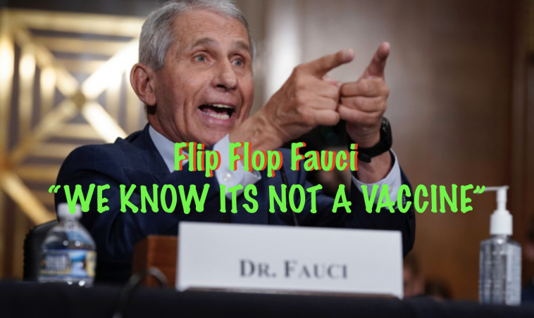 Flip Flop Fauci We Know It's Not a Vaccine