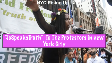 “JoSpeaksTruth” To The Protestors in new York City