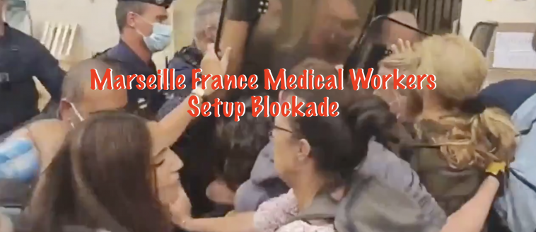 Marseille France Medical Workers Setup Blockade
