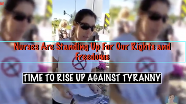 Nurses Are Standing Up For Our Rights and Freedoms