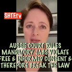 AUSSIE COURT RULES MANDATORY JABS VIOLATE FREE & INFORMED CONSENT & THEREFORE BREAK THE LAW