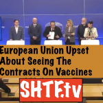 European Union Upset About Seeing The Contracts On Vaccines