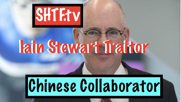 Iain Stewart Traitor and Chinese Collaborator