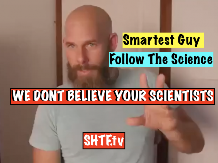 WE DON'T BELIEVE YOUR SCIENTISTS