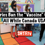 8 Countries Ban the “Vaccine” On Youth