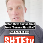 Actor Steve Burton fired from General Hospital after 29 years for refusing to get COVID vaccine, but gets to live...