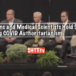Physicians and Medical Scientists Hold Summit on Defeating COVID Authoritarianism