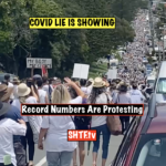 Record Numbers Are Protesting, THE COVID LIE IS BREAKING