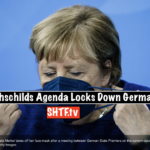 Rothschilds Agenda Locks Down Germany