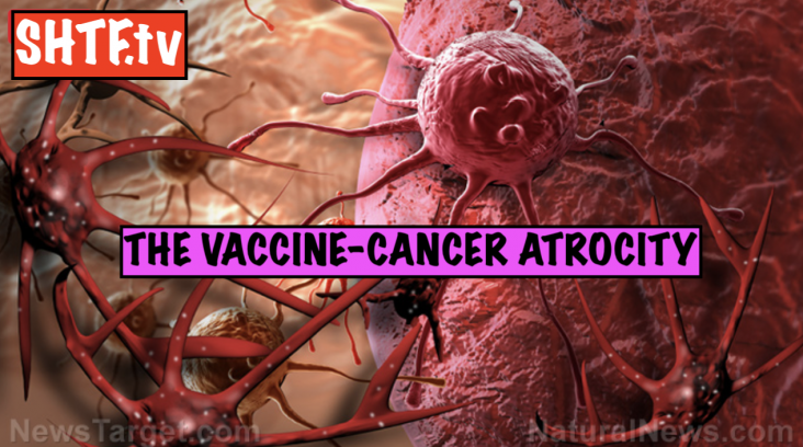 THE VACCINE-CANCER ATROCITY