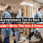 COVID-Positive Health Workers Can Get Back to Work