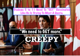 Trudeaus language around vaccinating the children sounds like he is meeting a quota. WE NEED TO GET MORE