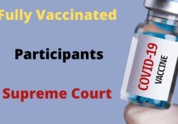 Only Fully Vaccinated Participants Can Attend Supreme Court Trials