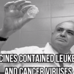 Top Merck Scientist Admits That Polio Vaccines Contained Leukemia, SV40, And Cancer Viruses.
