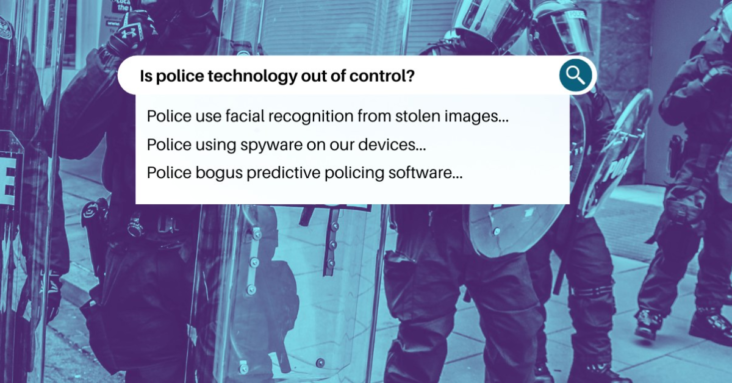 Police technology is out of control!