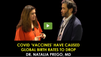 Covid ‘Vaccines’ Have Caused Global Birth Rates to Drop -Dr. Natalia Prego, MD