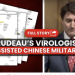 Secret documents reveal Trudeau government virologists had “clandestine relationship” with Chinese agents