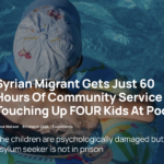 Syrian Migrant Gets Just 60 Hours Of Community Service For Touching Up FOUR Kids At Pool